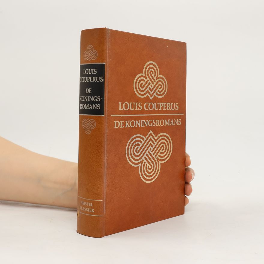 Louis Couperus De Koningsromans