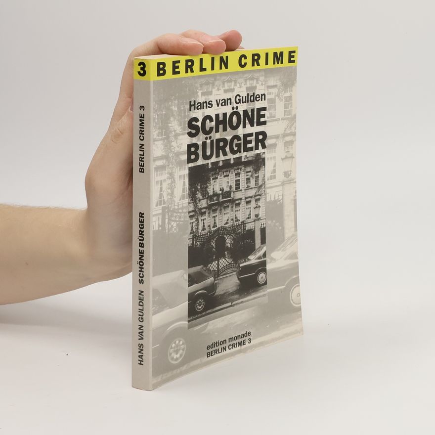 Frank Goyke Berlin Crime - 3: Schöne Bürger