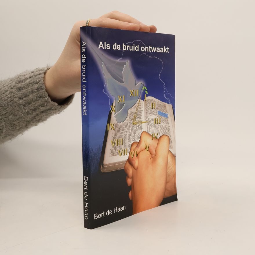 Bert de Haan Als de bruid ontwaakt