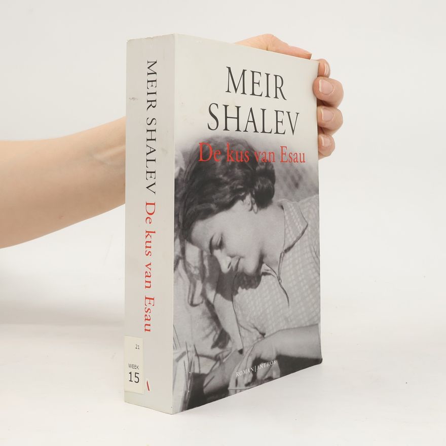 Meir Shalev De kus van Esau