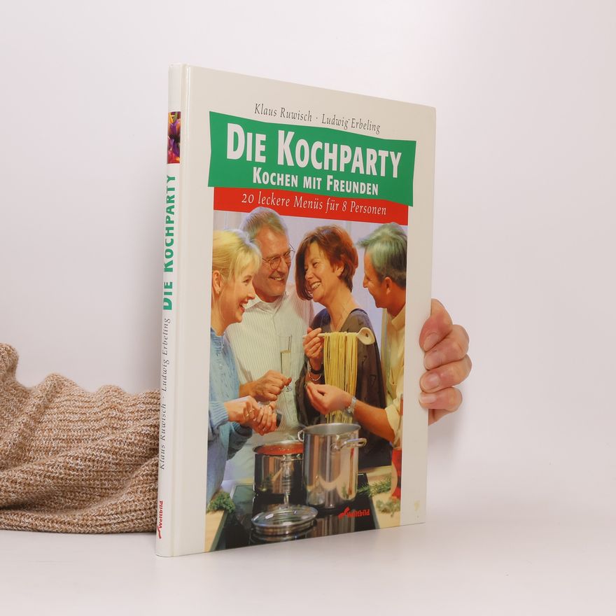 Klaus Ruwisch Die Kochparty