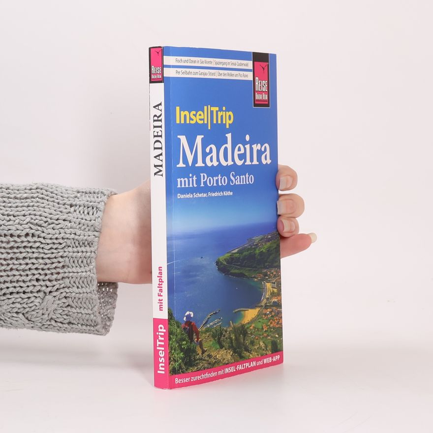 Daniela Schetar Reise Know-How InselTrip Madeira (mit Porto Santo)