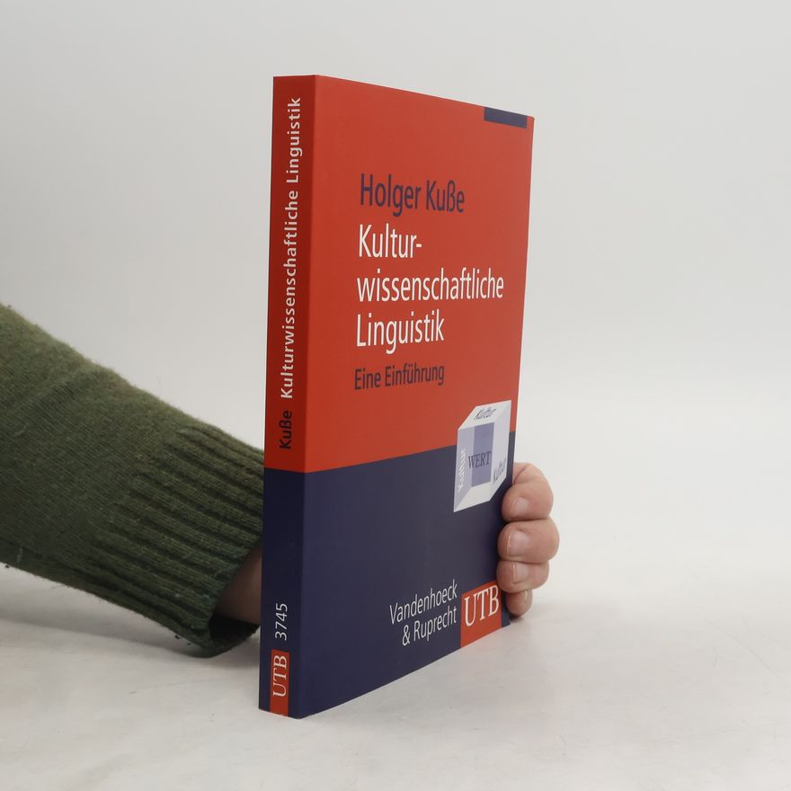 Holger Kuße Kulturwissenschaftliche Linguistik