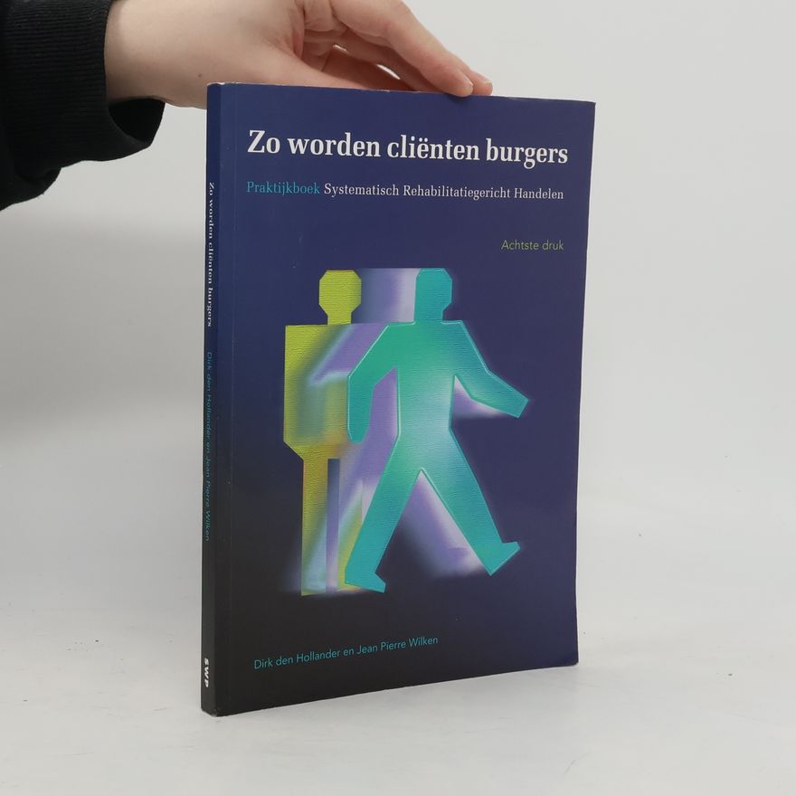 Jean Pierre Lambert Wilken Zo worden cliënten burgers