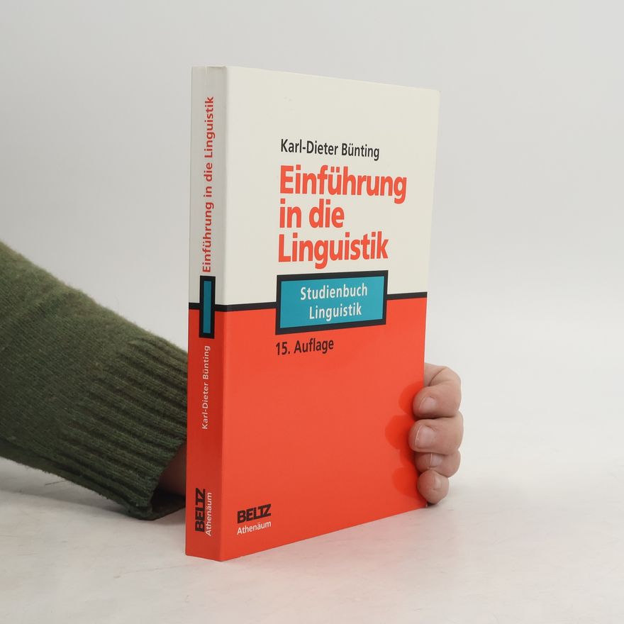 Karl-Dieter Bünting Athenäums Studienbücher Linguistik: Einführung in die Linguistik