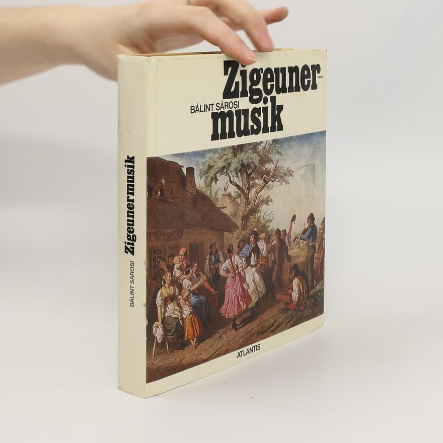 Bálint Sárosi Zigeuner musik