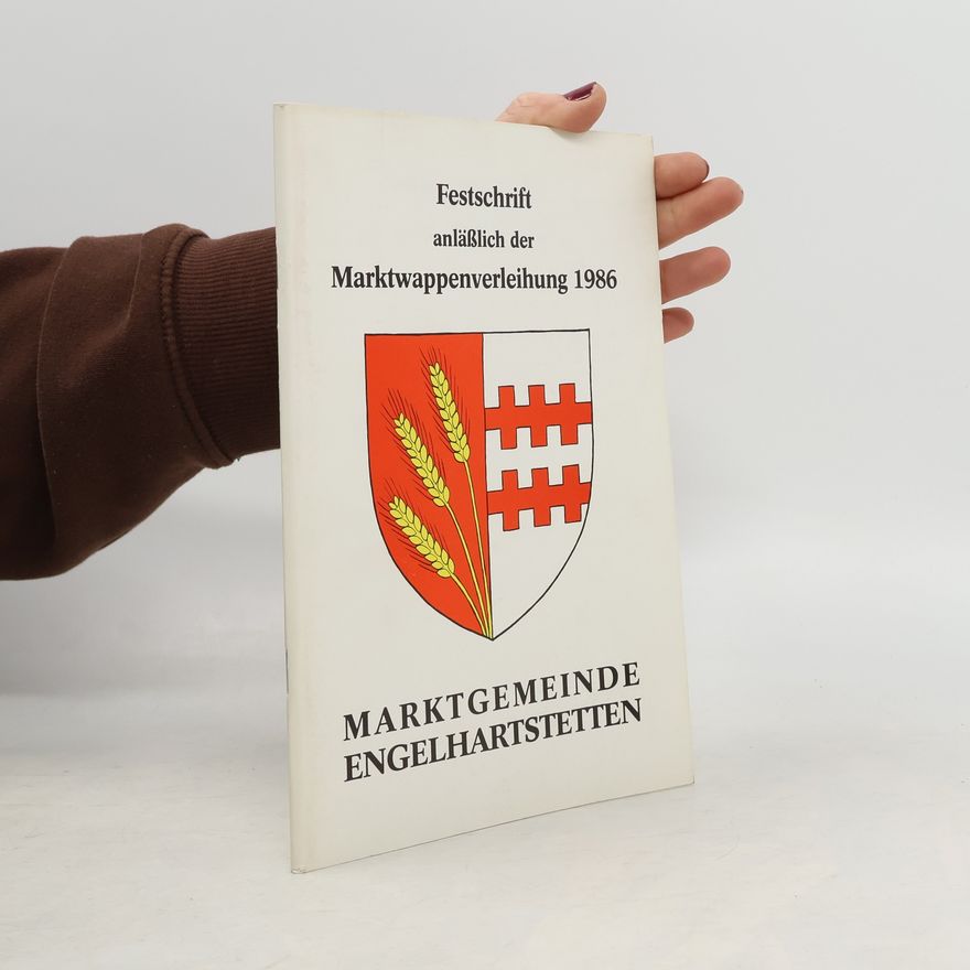 Siegfried Ludwig Festschrift anläßlich der Marktwappenverleihung 1986