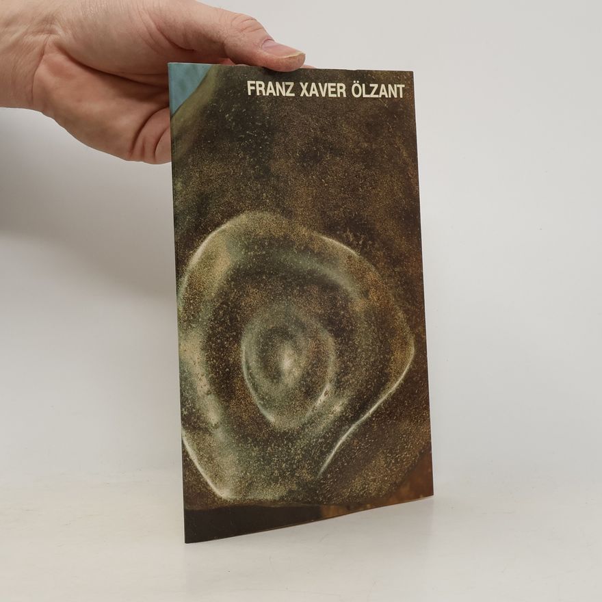 Franz Xaver Ölzant Franz Xaver Ölzant