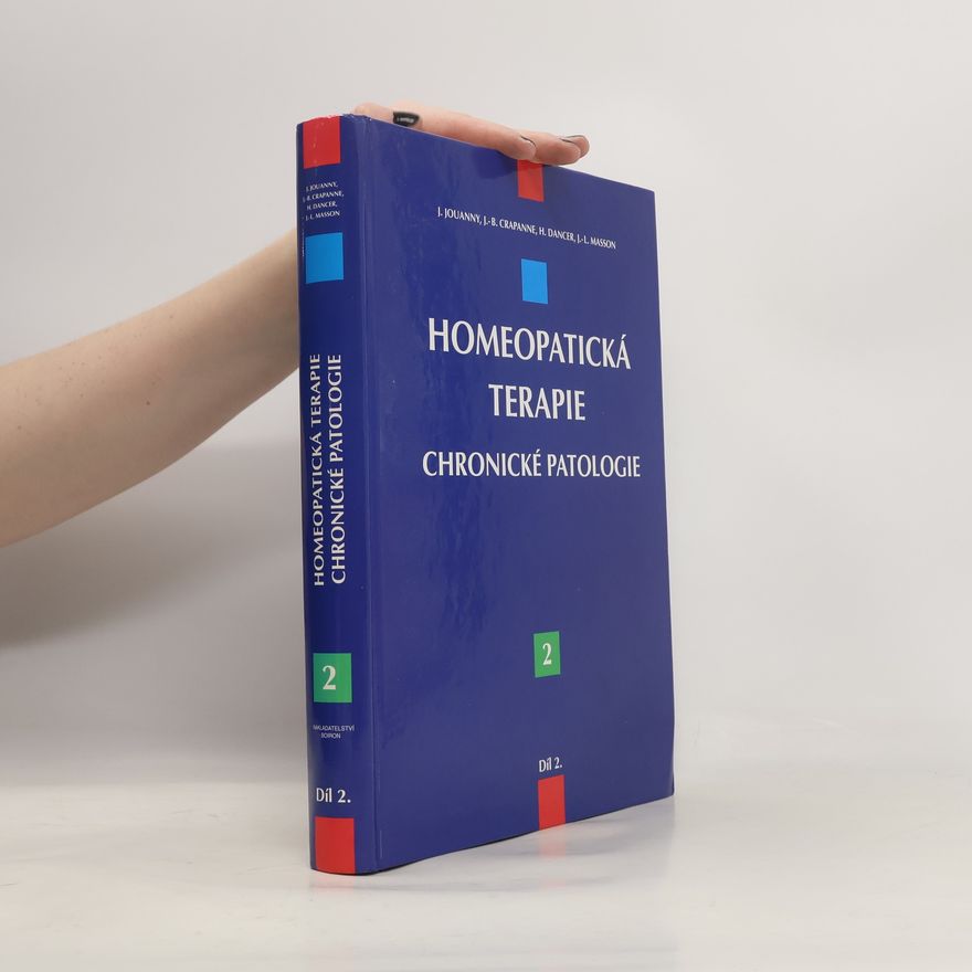 Jacques Jouanny Homeopatická terapie. Díl 2