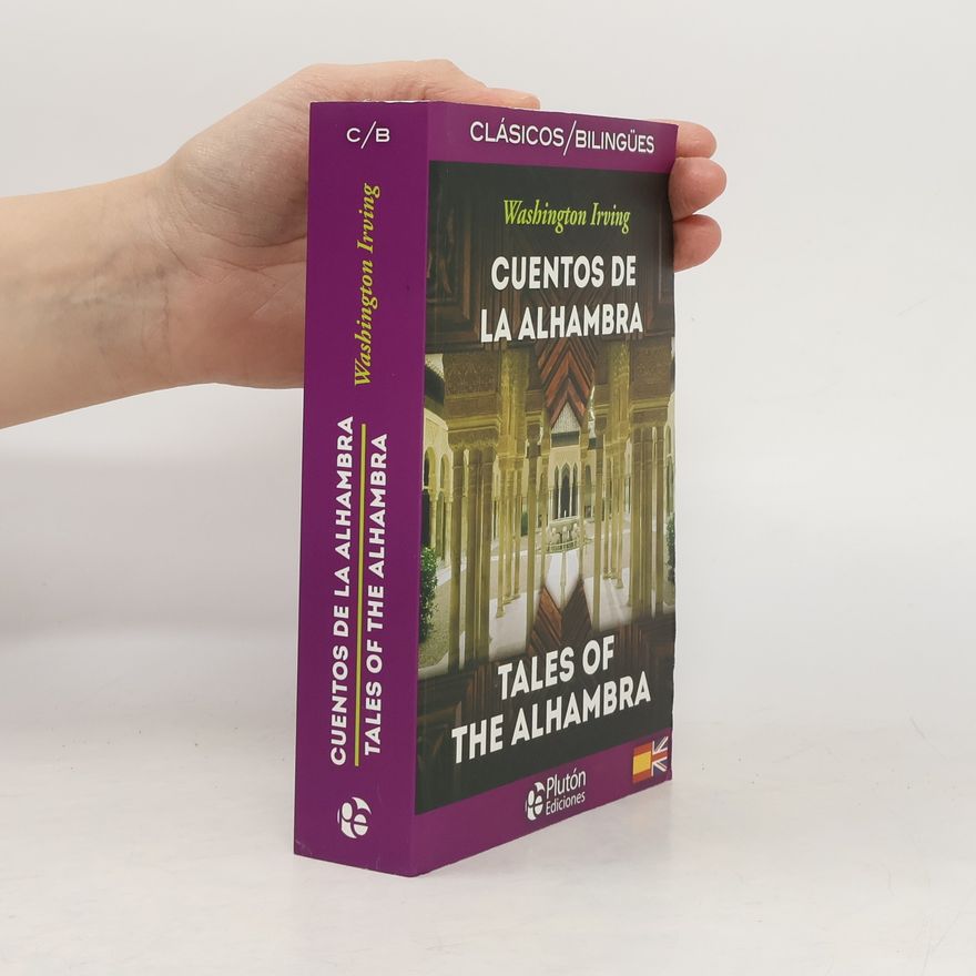 Washington Irving Clásicos bilingües: Cuentos de la Alhambra / Tales of the Alhambra
