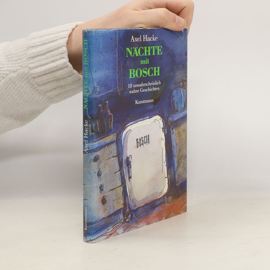 Axel Hacke Nächte mit Bosch