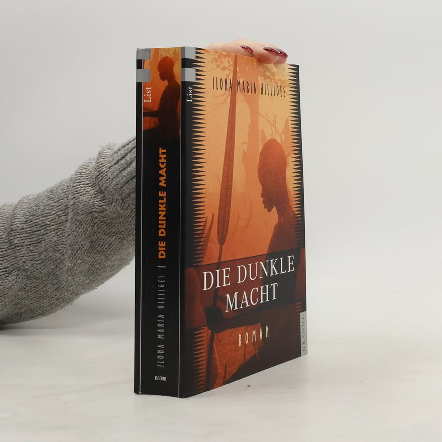 Ilona Maria Hilliges Die dunkle Macht
