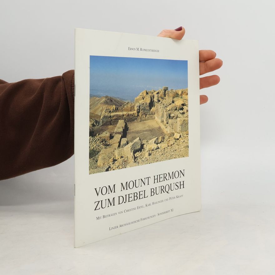 Erwin M. Ruprechtsberger Vom Mount Hermon zum Djebel Burqush