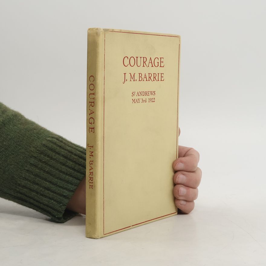 James Matthew Barrie Courage