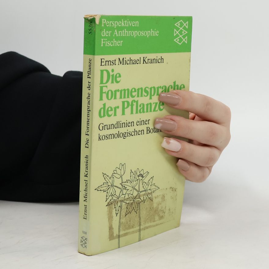 Ernst Michael Kranich Die Formensprache der Pflanze