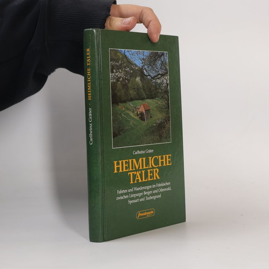 Carlheinz Gräter Heimliche Täler