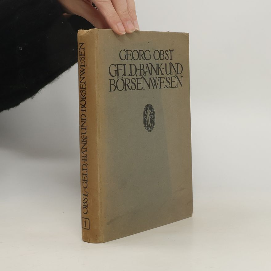 Georg Obst Geld-, Bank- und Börsenwesen
