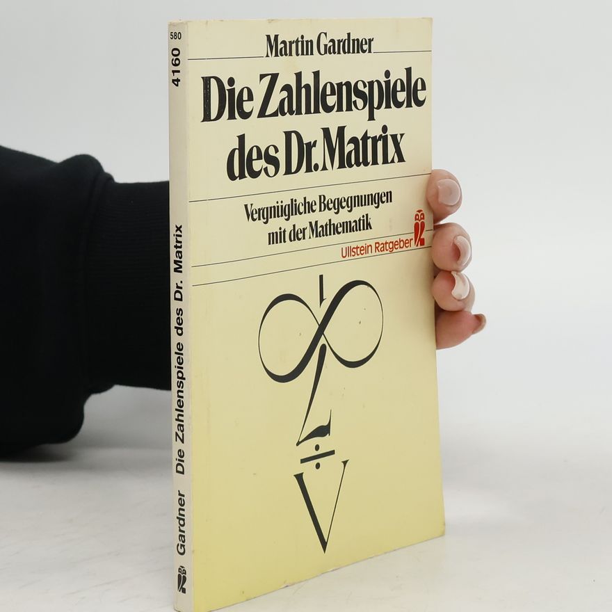 Martin Gardner Die Zahlenspiele des Dr. Matrix
