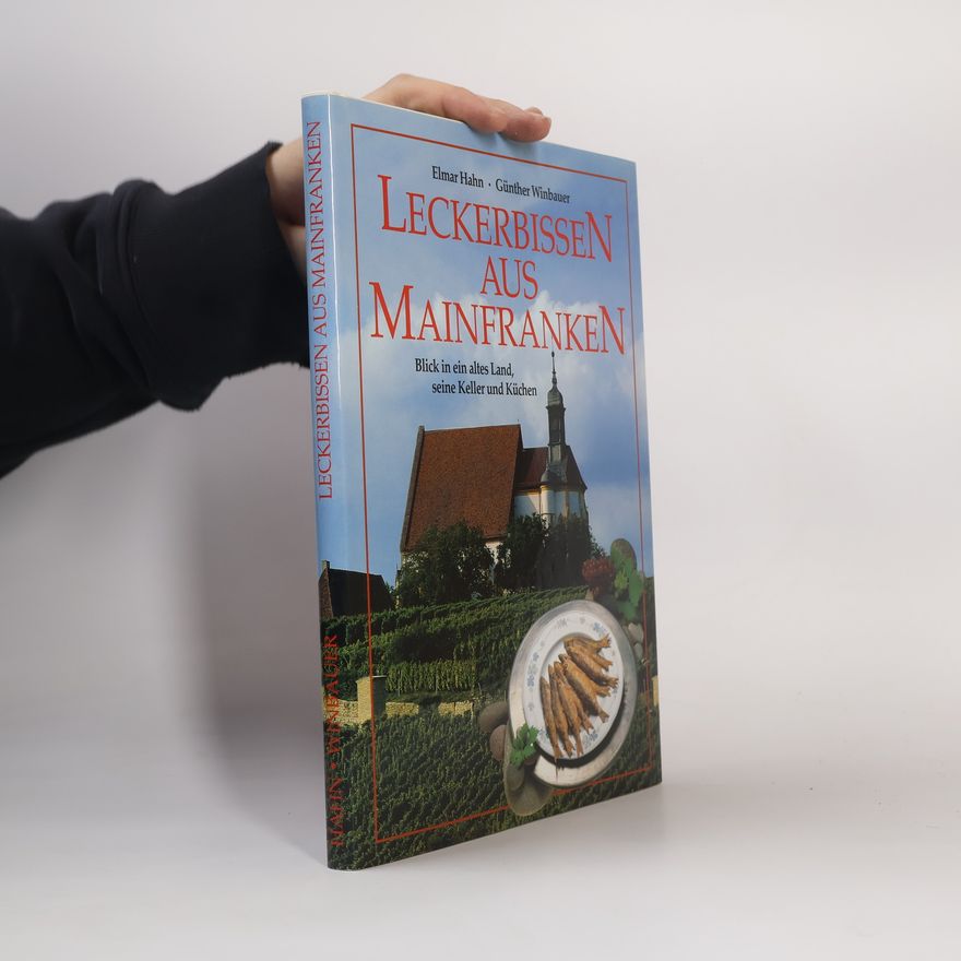 Günther Winbauer Leckerbissen aus Mainfranken