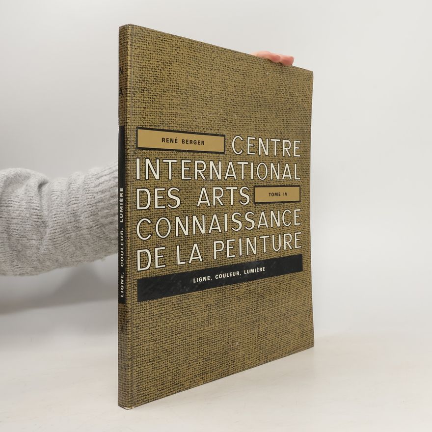 René Berger Centre International des Arts. Connaissance de la peinture IV