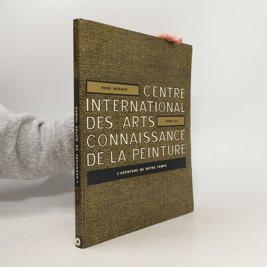 René Berger Centre Internatonal des arts XII. Connaissance de la peinture