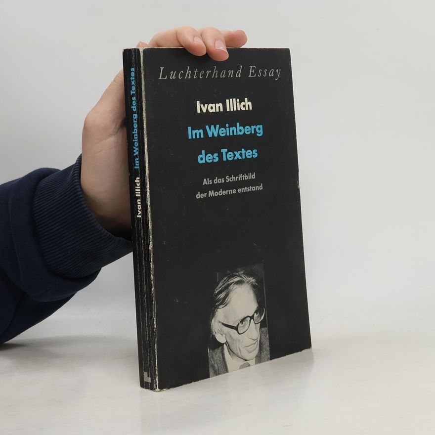 Ivan Illich Im Weinberg des Textes