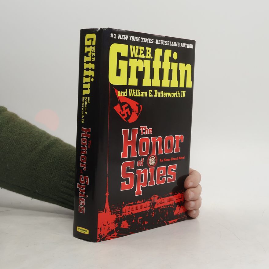 W. E. B. Griffin The Honor of Spies