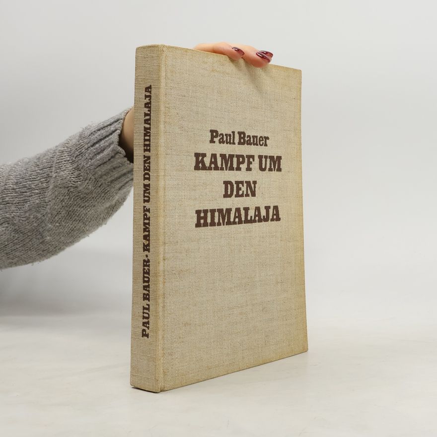 Paul Bauer Kampf um den Himalaja