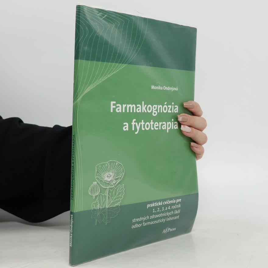 Monika Ondrejová Farmakognózia a fytoterapia