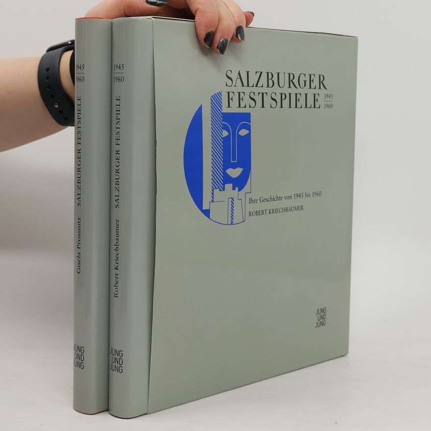 Robert Kriechbaumer Salzburger Festspiele 1945 - 1960. Band 1-2
