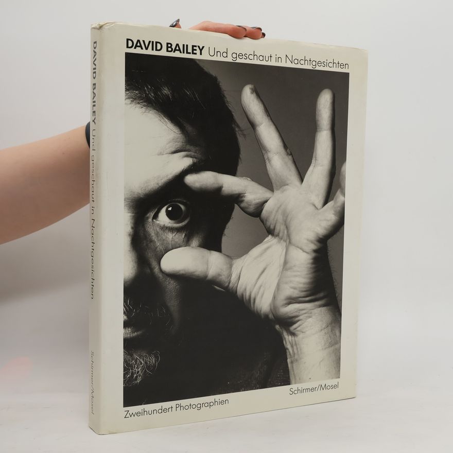 David Bailey Und geschaut in Nachtgesichten