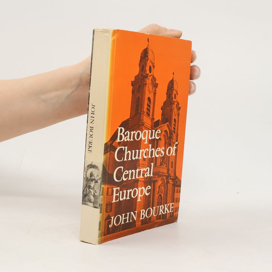 John B. Bourke Baroque Churches of Central Europe