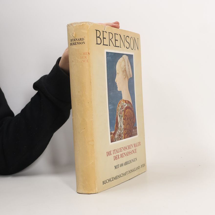 Bernard Berenson Die italienischen Maler der Renaissance
