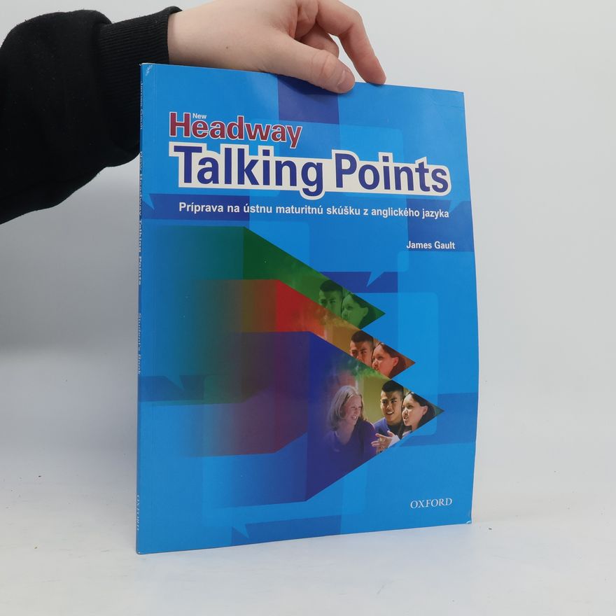 James Gault New Headway: Talking Points