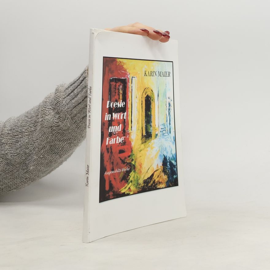 Karin Maier Poesie in Wort und Farbe