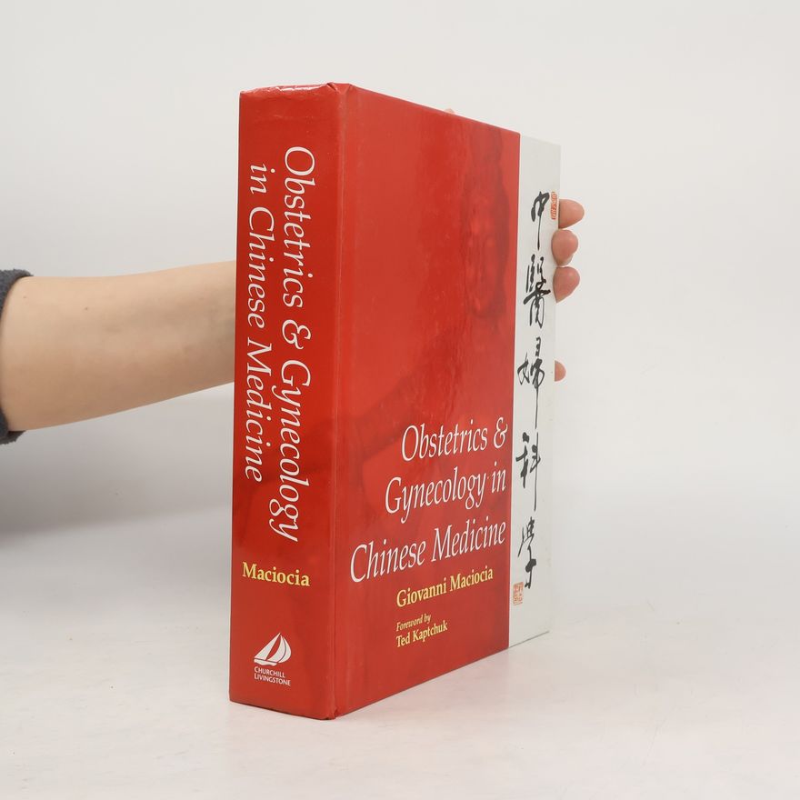 Giovanni Maciocia Obstetrics & Gynecology in Chinese Medicine