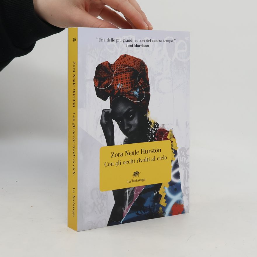 Zora Neale Hurston Con gli occhi rivolti al cielo