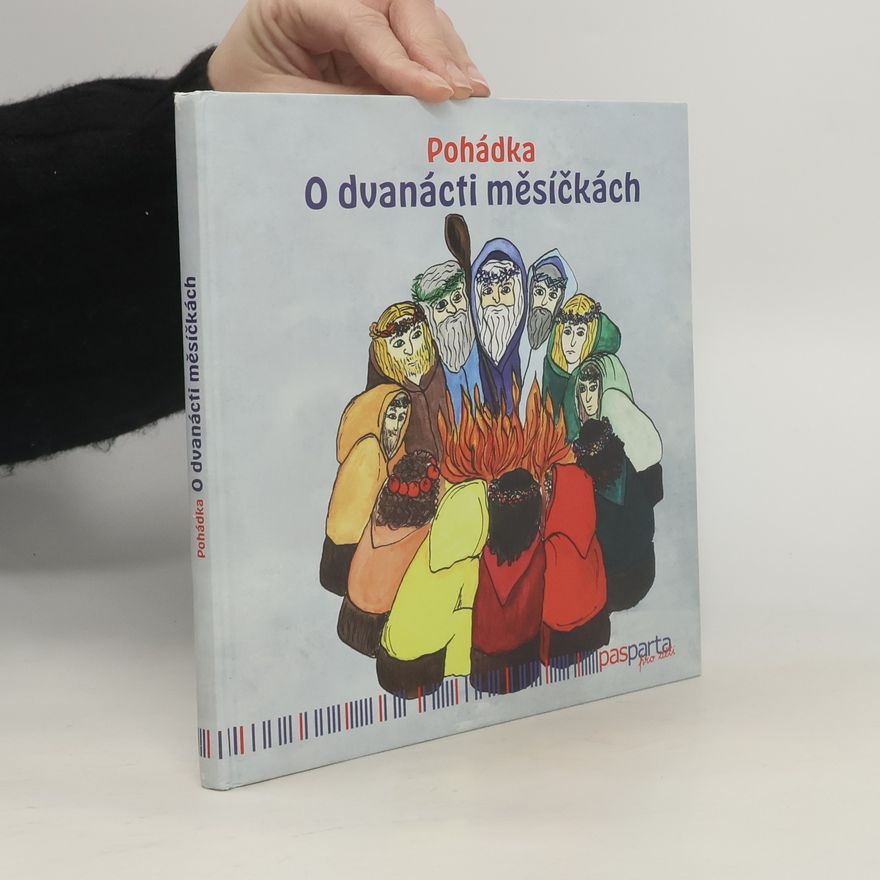 Hana Zobačová Pohádka O dvanácti měsíčkách