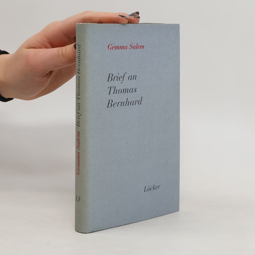 Gemma Salem Brief an Thomas Bernhard