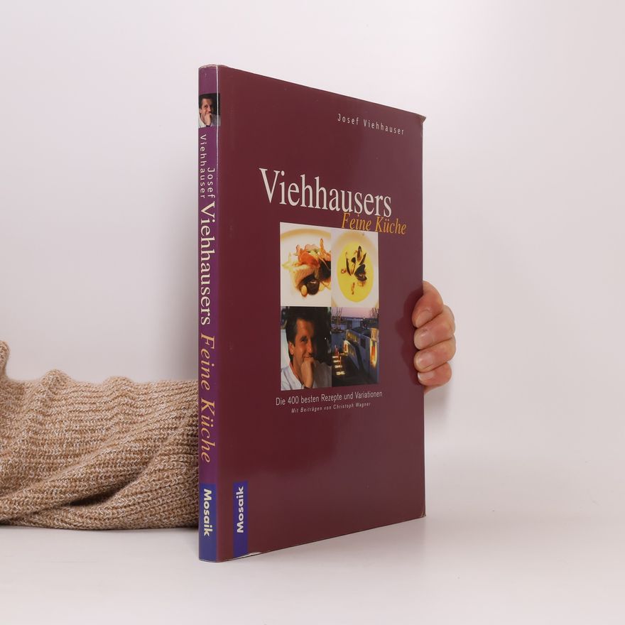 Josef Viehhauser Meine feine Küche