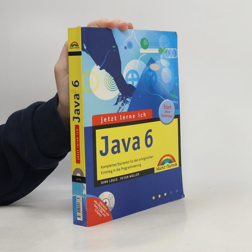 Dirk Louis Jetzt lerne ich Java 6