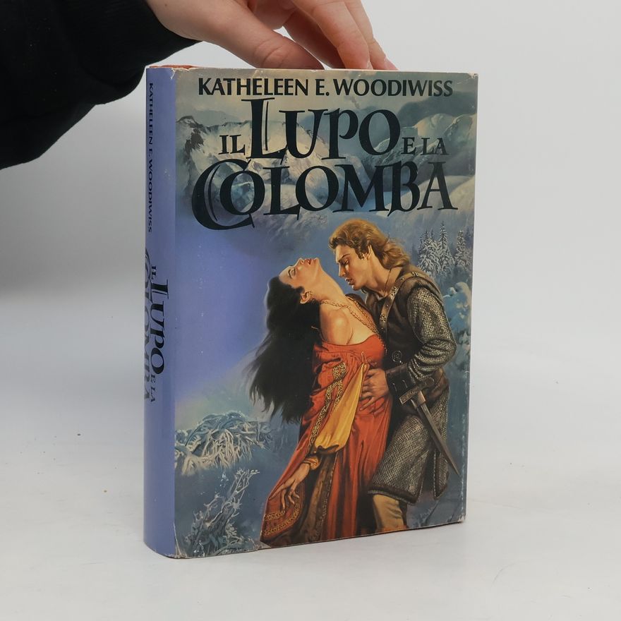 Kathleen E. Woodiwiss Il lupo e la colomba