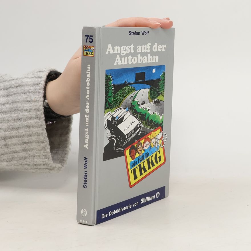 Stefan Wolf Ein Fall für TKKG: Angst auf der Autobahn