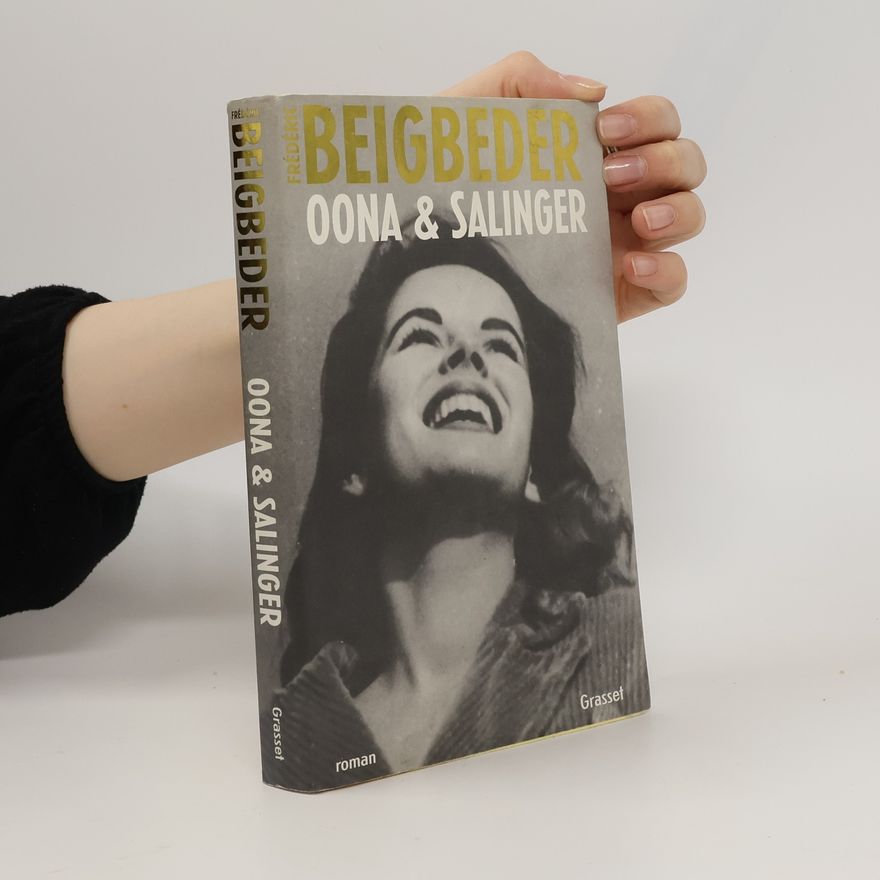 Frédéric Beigbeder Oona & Salinger