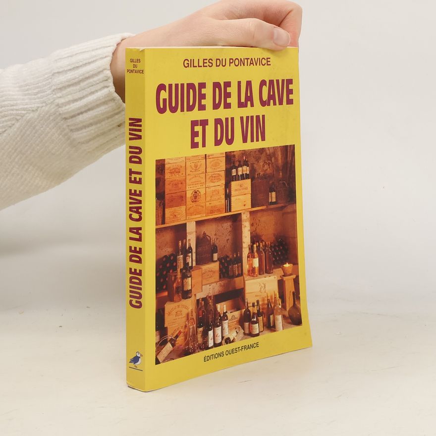 Gilles Du Pontavice Guide de la cave et du vin