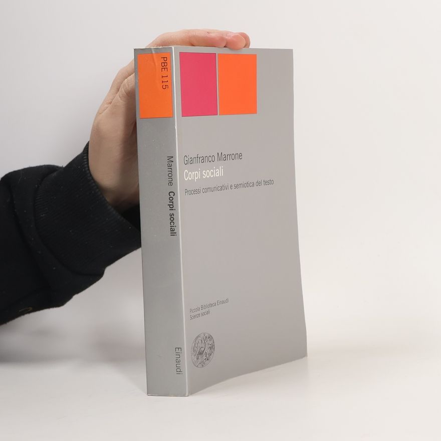 Gianfranco Marrone Piccola Biblioteca Einaudi - 115: Corpi sociali