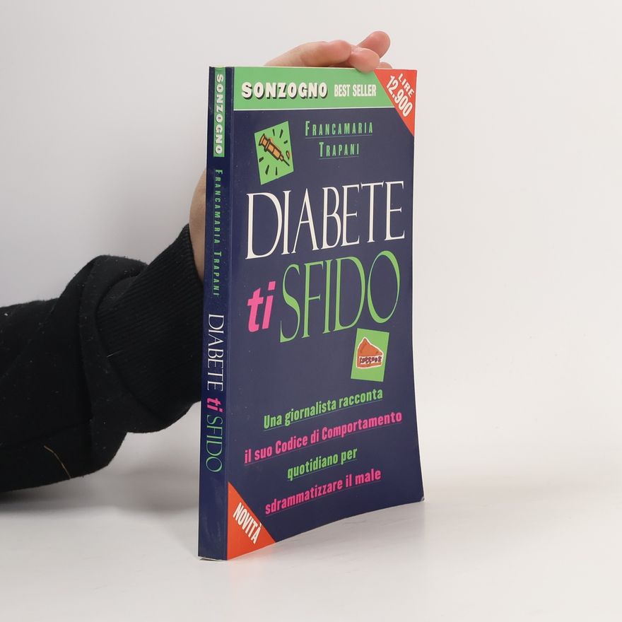 Francamaria Trapani Diabete ti sfido (Bestseller)