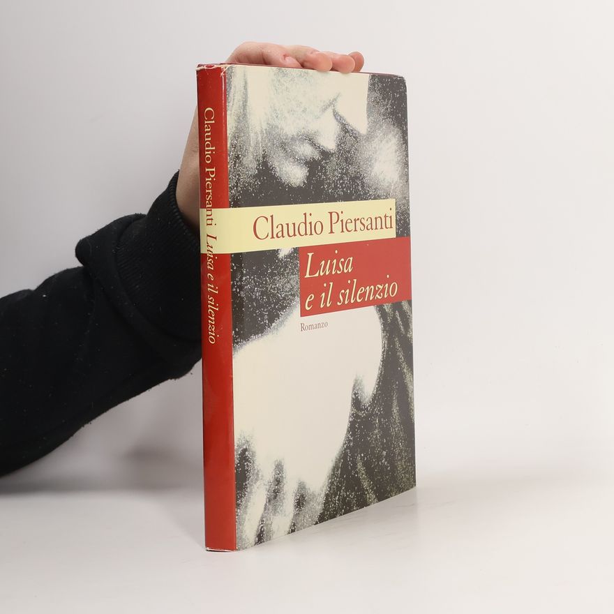 Claudio Piersanti Luisa e il silenzio