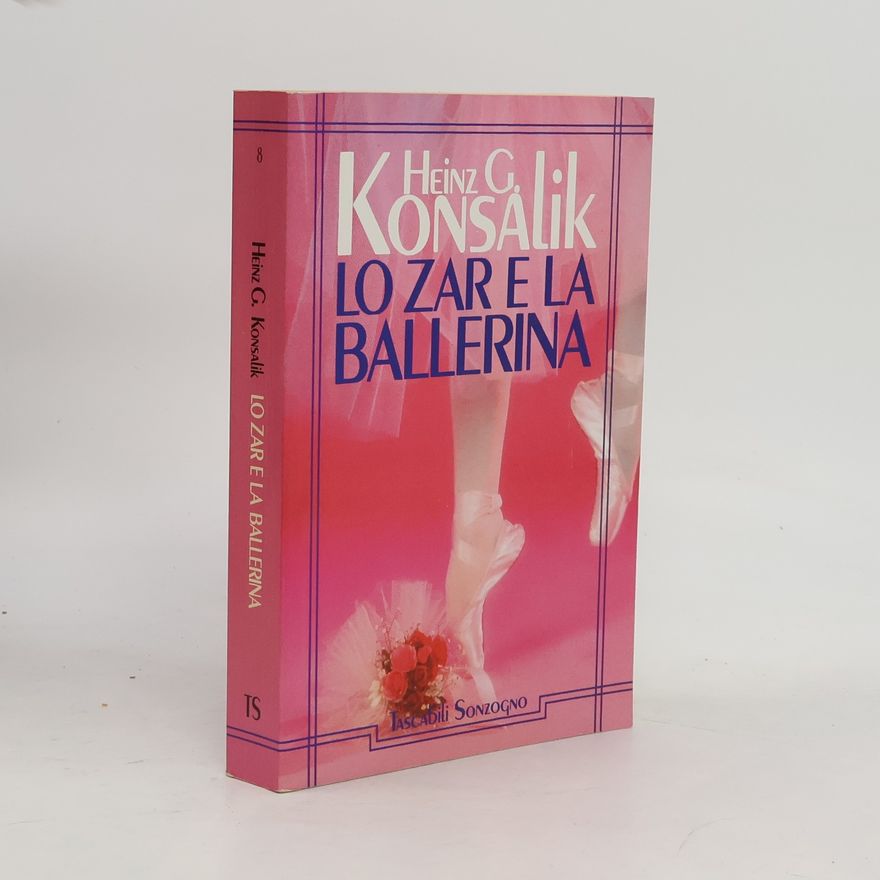 Heinz Günther Konsalik Lo zar e la ballerina