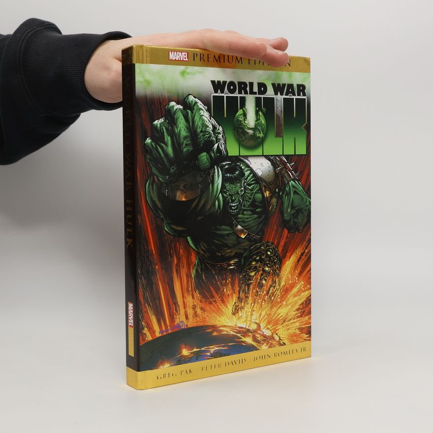 Greg Pak Marvel Premium Edition: World War Hulk